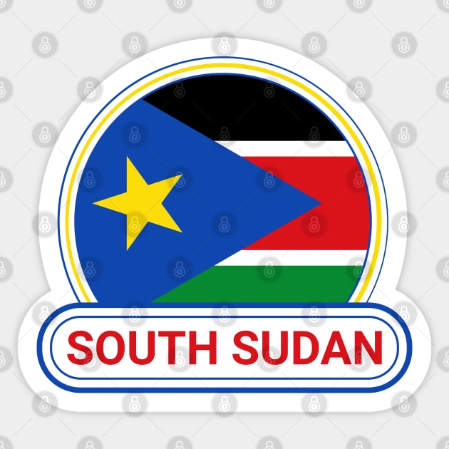South Sudan Country Badge - South Sudan Flag Sticker by Yesteeyear